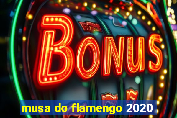 musa do flamengo 2020